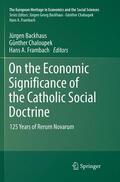 BACKHAUS / FRAMBACH / CHALOUPEK |  On the Economic Significance of the Catholic Social Doctrine | Buch |  Sack Fachmedien