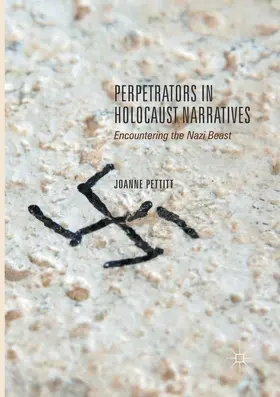 Pettitt | Perpetrators in Holocaust Narratives | Buch | 978-3-319-84938-6 | www.sack.de