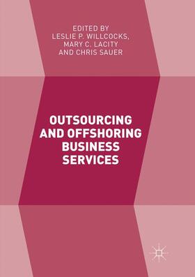 Willcocks / Sauer / Lacity | Outsourcing and Offshoring Business Services | Buch | sack.de