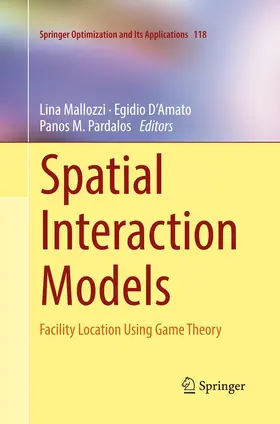 Mallozzi / D'Amato / Pardalos |  Spatial Interaction Models | Buch |  Sack Fachmedien