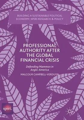 Campbell-Verduyn |  Professional Authority After the Global Financial Crisis | Buch |  Sack Fachmedien