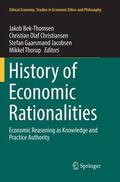 Bek-Thomsen / Thorup / Christiansen |  History of Economic Rationalities | Buch |  Sack Fachmedien