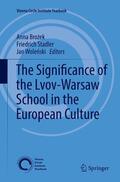 Brozek / Brozek / Wolenski |  The Significance of the Lvov-Warsaw School in the European Culture | Buch |  Sack Fachmedien