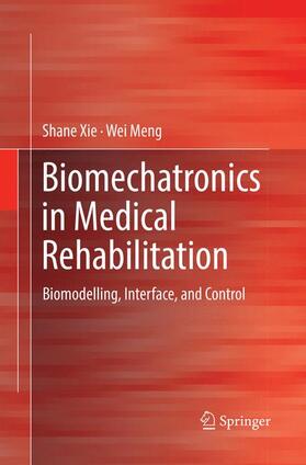 Meng / Xie | Biomechatronics in Medical Rehabilitation | Buch | 978-3-319-85007-8 | sack.de