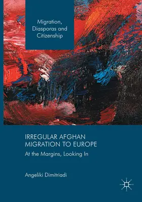 Dimitriadi |  Irregular Afghan Migration to Europe | Buch |  Sack Fachmedien