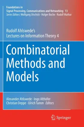 Ahlswede / Tamm / Deppe |  Combinatorial Methods and Models | Buch |  Sack Fachmedien