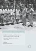 von Lingen |  Debating Collaboration and Complicity in War Crimes Trials in Asia, 1945-1956 | Buch |  Sack Fachmedien