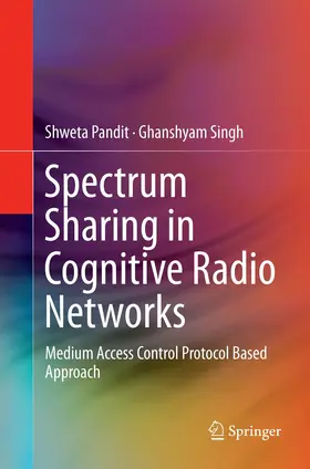 Pandit / Singh | Spectrum Sharing in Cognitive Radio Networks | Buch | 978-3-319-85076-4 | www.sack.de