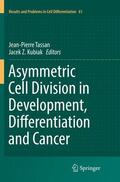 Kubiak / Tassan |  Asymmetric Cell Division in Development, Differentiation and Cancer | Buch |  Sack Fachmedien
