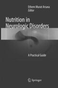 Arsava |  Nutrition in Neurologic Disorders | Buch |  Sack Fachmedien