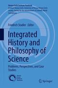 Stadler |  Integrated History and Philosophy of Science | Buch |  Sack Fachmedien