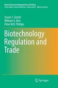 Smyth / Phillips / Kerr |  Biotechnology Regulation and Trade | Buch |  Sack Fachmedien