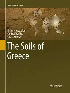 Yassoglou / Kosmas / Tsadilas |  The Soils of Greece | Buch |  Sack Fachmedien