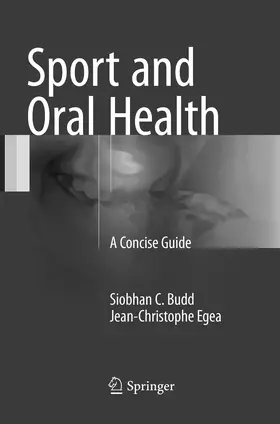 Budd / Egea | Sport and Oral Health | Buch | 978-3-319-85150-1 | www.sack.de