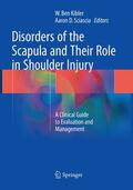 Sciascia / Kibler |  Disorders of the Scapula and Their Role in Shoulder Injury | Buch |  Sack Fachmedien