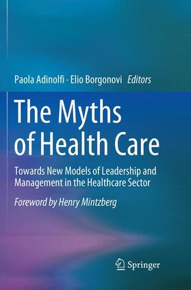 Borgonovi / Adinolfi |  The Myths of Health Care | Buch |  Sack Fachmedien