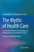 Borgonovi / Adinolfi |  The Myths of Health Care | Buch |  Sack Fachmedien