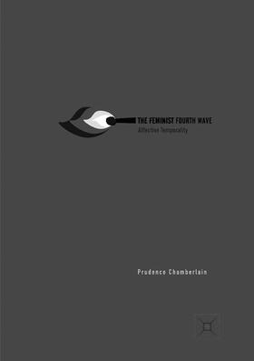 Chamberlain | The Feminist Fourth Wave | Buch | 978-3-319-85215-7 | sack.de