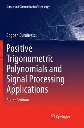 Dumitrescu |  Positive Trigonometric Polynomials and Signal Processing Applications | Buch |  Sack Fachmedien
