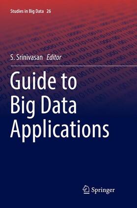 Srinivasan |  Guide to Big Data Applications | Buch |  Sack Fachmedien
