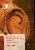Buckley |  Gender, Pregnancy and Power in Eighteenth-Century Literature | Buch |  Sack Fachmedien