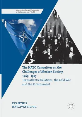 Hatzivassiliou |  The NATO Committee on the Challenges of Modern Society, 1969-1975 | Buch |  Sack Fachmedien