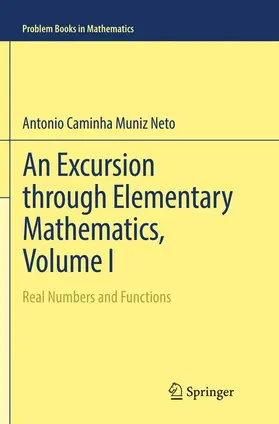 Caminha Muniz Neto |  An Excursion through Elementary Mathematics, Volume I | Buch |  Sack Fachmedien
