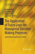 Meier / Portmann / Stoffel |  The Application of Fuzzy Logic for Managerial Decision Making Processes | Buch |  Sack Fachmedien