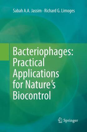 Limoges / Jassim | Bacteriophages: Practical Applications for Nature's Biocontrol | Buch | 978-3-319-85305-5 | sack.de