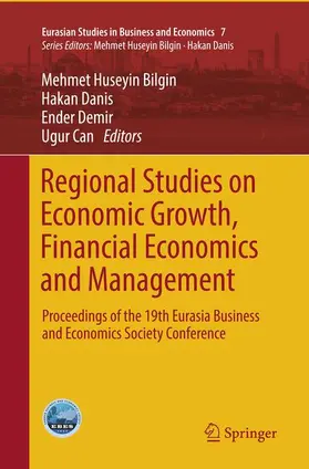 Bilgin / Can / Danis |  Regional Studies on Economic Growth, Financial Economics and Management | Buch |  Sack Fachmedien