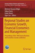 Bilgin / Can / Danis |  Regional Studies on Economic Growth, Financial Economics and Management | Buch |  Sack Fachmedien