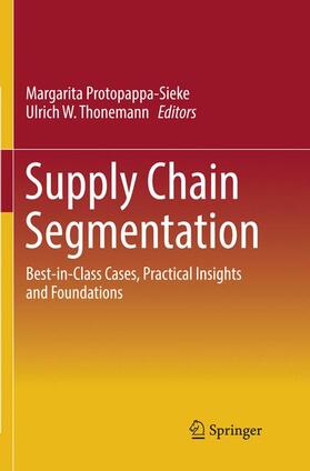 Protopappa-Sieke / Thonemann | Supply Chain Segmentation | Buch | 978-3-319-85327-7 | sack.de
