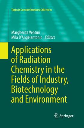 D’Angelantonio / Venturi |  Applications of Radiation Chemistry in the Fields of Industry, Biotechnology and Environment | Buch |  Sack Fachmedien