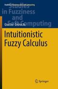 Xu / Lei |  Intuitionistic Fuzzy Calculus | Buch |  Sack Fachmedien