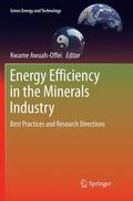 Awuah-Offei |  Energy Efficiency in the Minerals Industry | Buch |  Sack Fachmedien