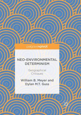 Meyer / Guss |  Neo-Environmental Determinism | Buch |  Sack Fachmedien
