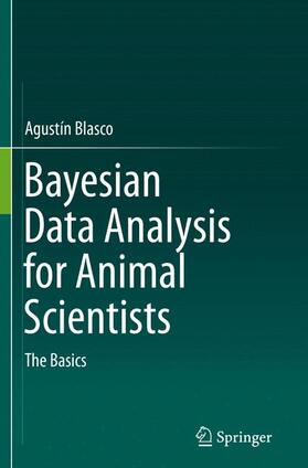 Blasco | Bayesian Data Analysis for Animal Scientists | Buch | 978-3-319-85359-8 | sack.de