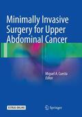 Cuesta |  Minimally Invasive Surgery for Upper Abdominal Cancer | Buch |  Sack Fachmedien