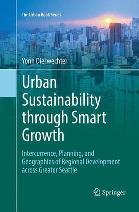 Dierwechter |  Urban Sustainability through Smart Growth | Buch |  Sack Fachmedien