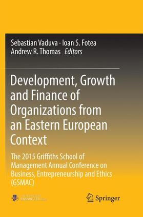 Vaduva / Thomas / Fotea |  Development, Growth and Finance of Organizations from an Eastern European Context | Buch |  Sack Fachmedien