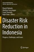 Djalante / Shaw / Garschagen |  Disaster Risk Reduction in Indonesia | Buch |  Sack Fachmedien