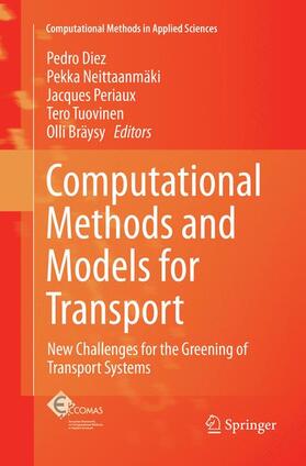 Diez / Neittaanmäki / Bräysy |  Computational Methods and Models for Transport | Buch |  Sack Fachmedien