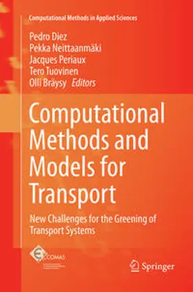 Diez / Neittaanmäki / Bräysy |  Computational Methods and Models for Transport | Buch |  Sack Fachmedien