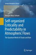 Selvam |  Self-organized Criticality and Predictability in Atmospheric Flows | Buch |  Sack Fachmedien