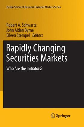Schwartz / Byrne / Stempel | Rapidly Changing Securities Markets | Buch | 978-3-319-85432-8 | sack.de