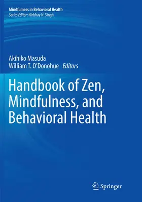 O'Donohue / Masuda |  Handbook of Zen, Mindfulness, and Behavioral Health | Buch |  Sack Fachmedien