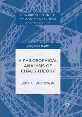 C. Zuchowski | A Philosophical Analysis of Chaos Theory | Buch | sack.de