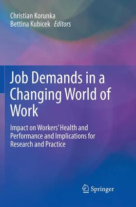 Kubicek / Korunka | Job Demands in a Changing World of Work | Buch | 978-3-319-85452-6 | sack.de