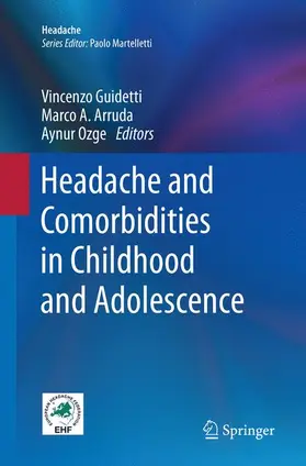 Guidetti / Ozge / Arruda |  Headache and Comorbidities in Childhood and Adolescence | Buch |  Sack Fachmedien