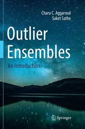 Sathe / Aggarwal | Outlier Ensembles | Buch | 978-3-319-85474-8 | sack.de